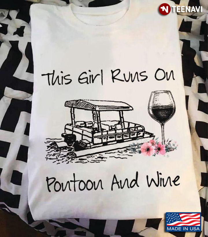 This Girl Runs On Pontoon and Wine Floral Design