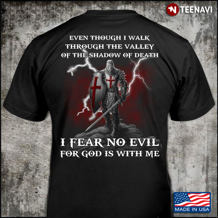 Thunder Even Though I Walk Through The Valley Of The Shadow Of Death I Fear No Evil
