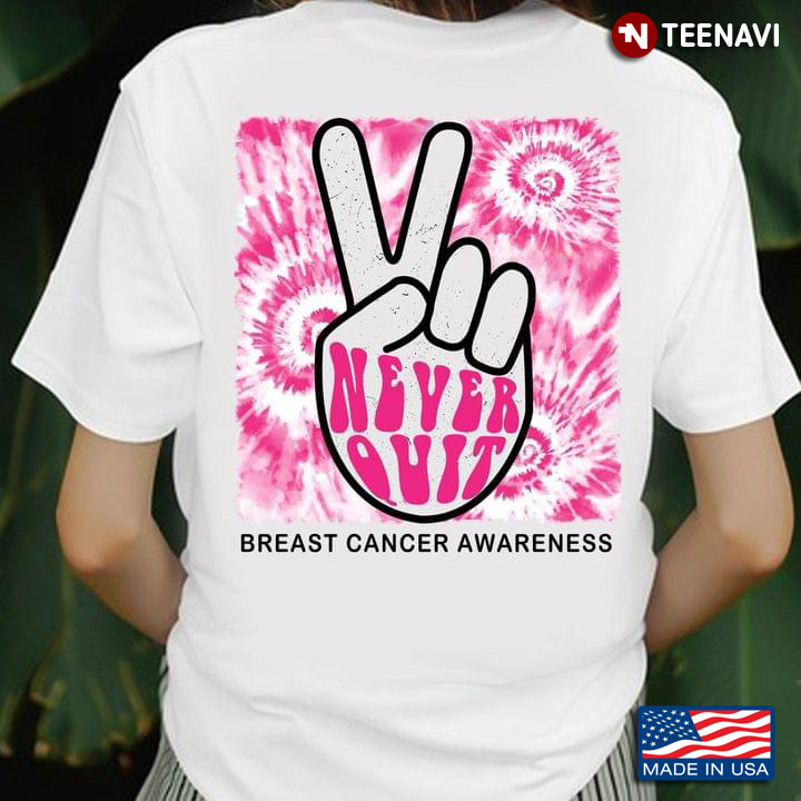 Never Quit Breast Cancer Awareness
