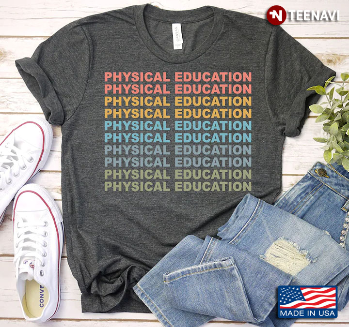 Physical Education Physical Education Physical Education