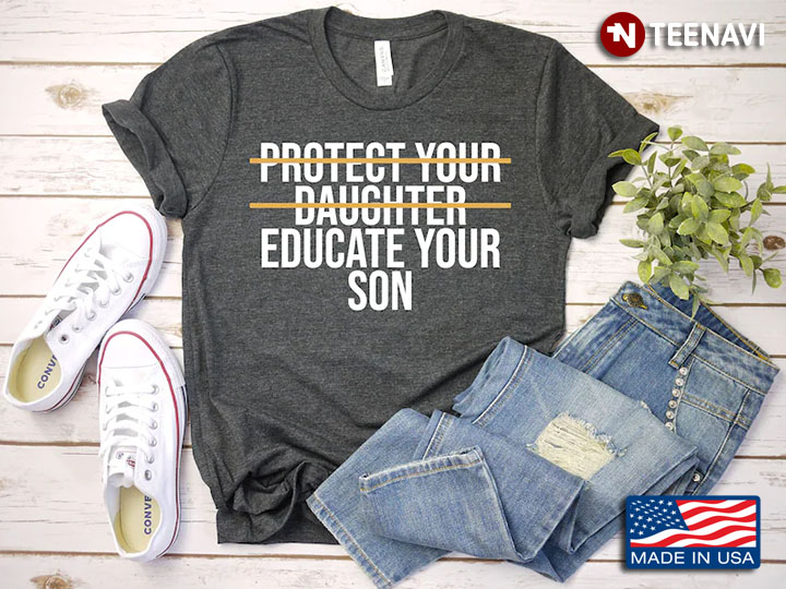 Protect Your Daughter Educate Your Son for Family