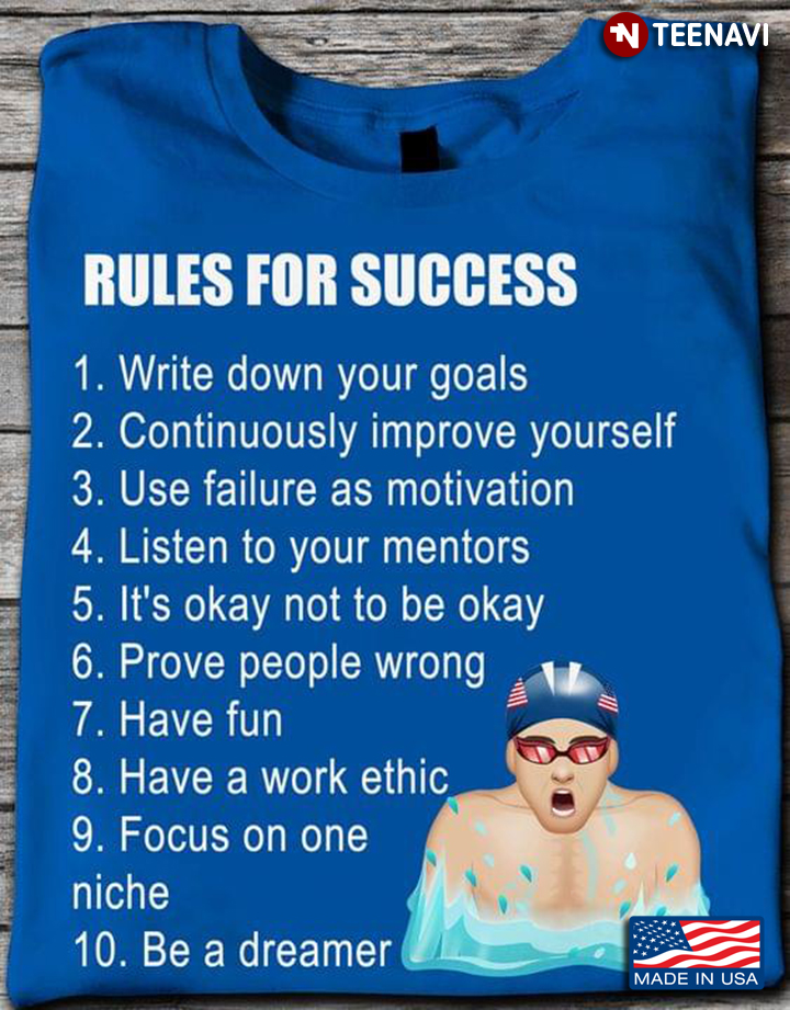 Rules For Success Write Down Your Goals Continuously Improve Yourself for Swimmer