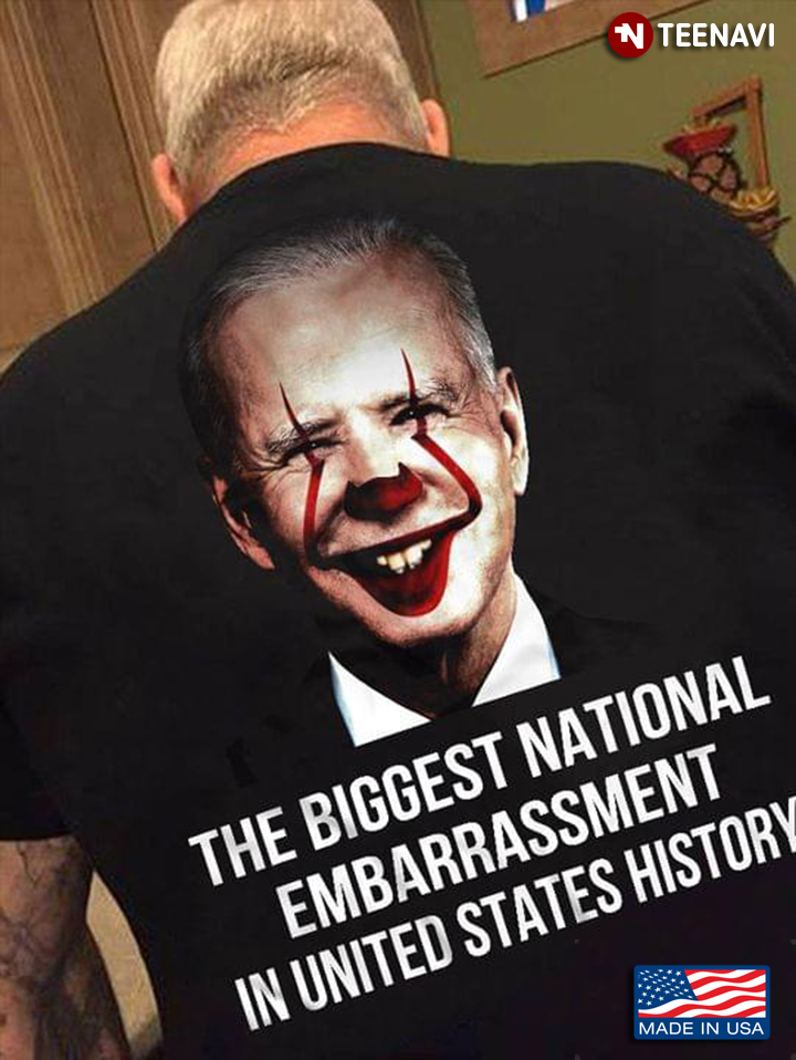Pennywise Joe Biden The Biggest National Embarrassment In United States History