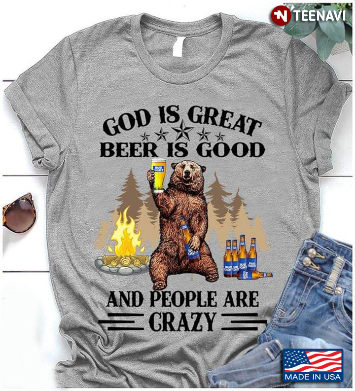 Bear Camping God Is Great Beer Is Good And People Are Crazy for Camper