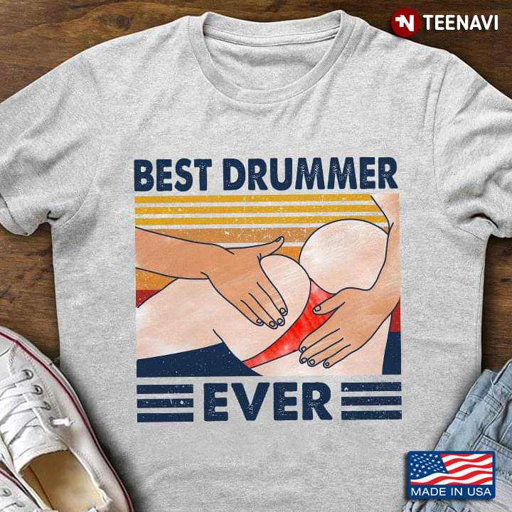Vintage Best Drummer Ever
