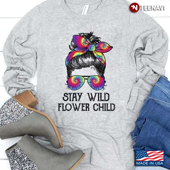 Stay Wild Flower Child Messy Bun Girl With Tie Dye Headband And Glasses