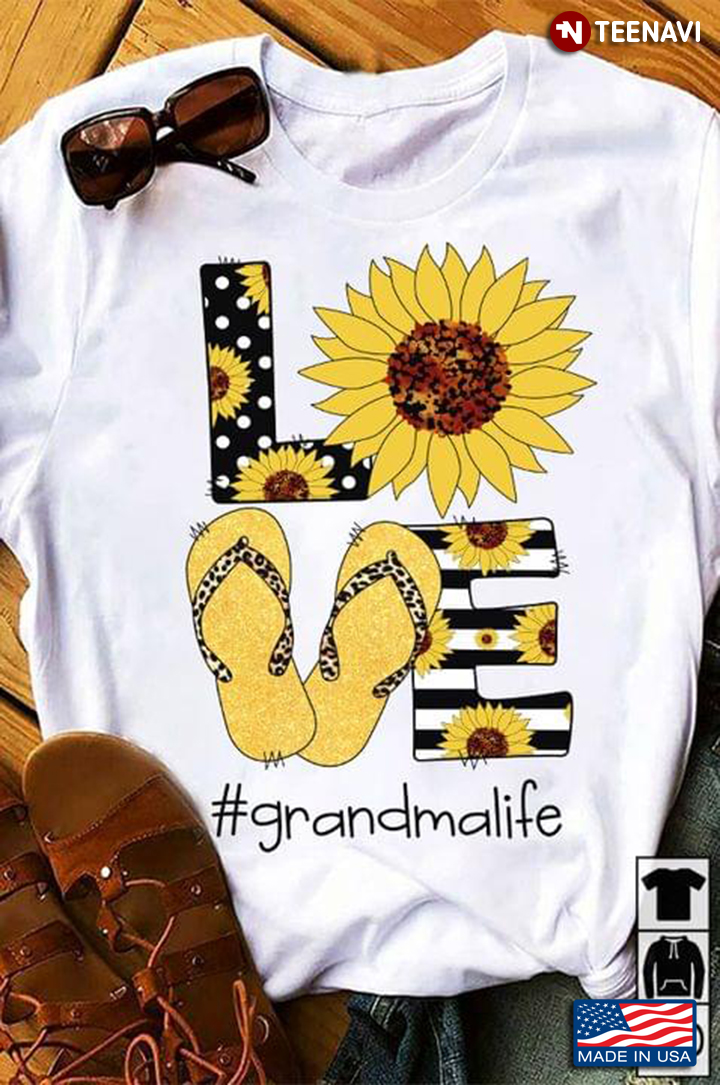 Love Grandma Life Sunflower And Flip Flops for Grandma