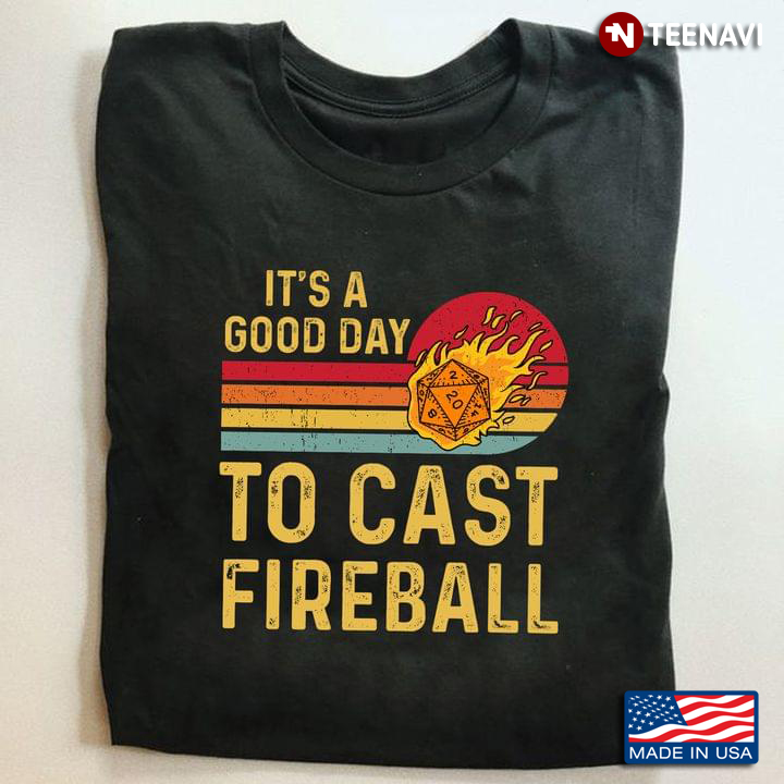 Vintage It's Good Day To Cast Fireball Dungeons & Dragons