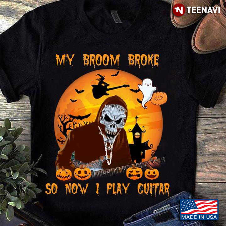 My Broom Broke So Now I Play Guitar Skeleton And Pumpkins for Halloween