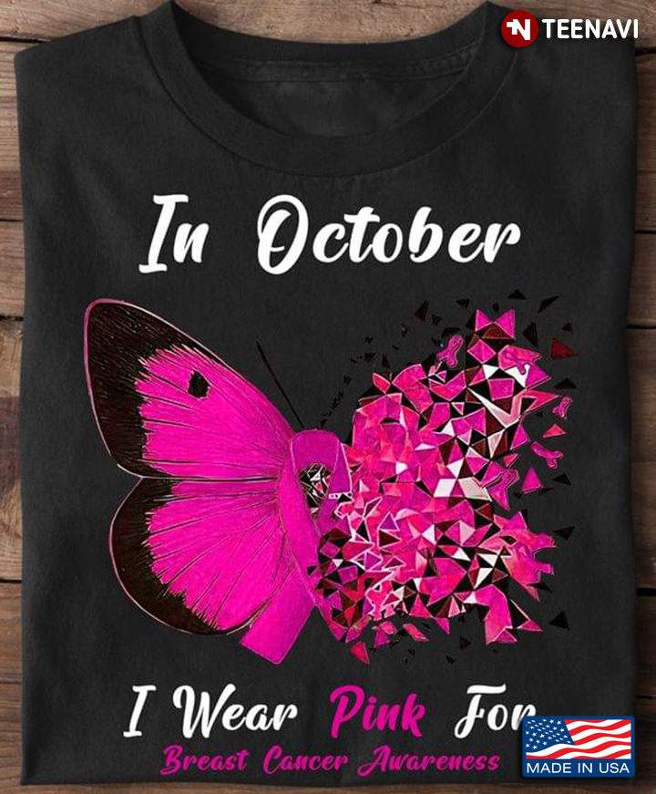In October I Wear Pink For Breast Cancer Awareness Butterfly