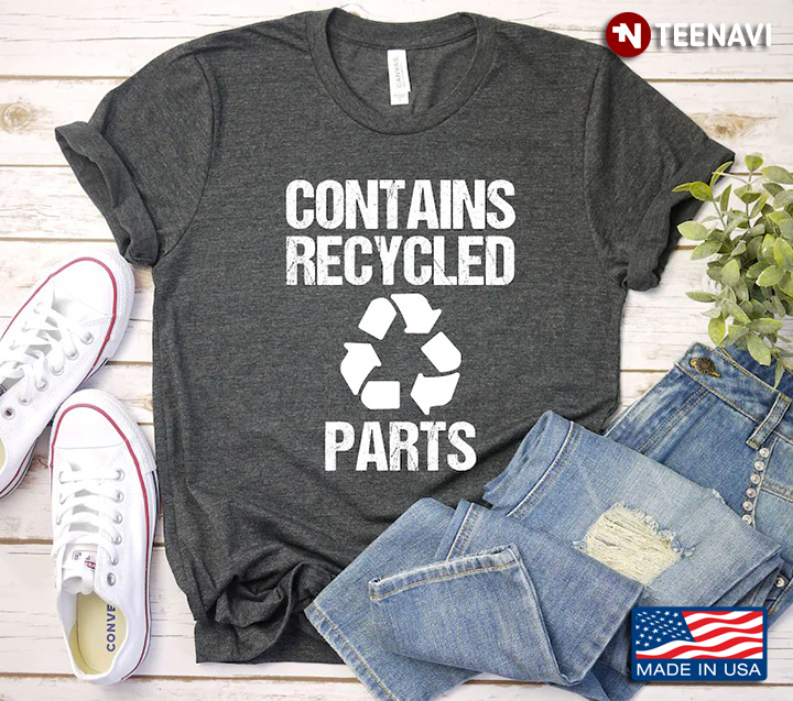 Contains Recycled Parts Recycle Transplant Recipients