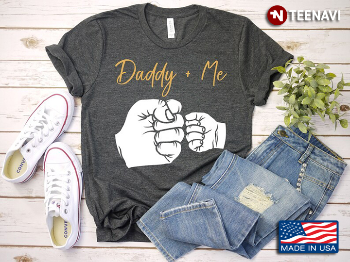 Daddy Plus Me Funny Gifts For Dad for Father's Day