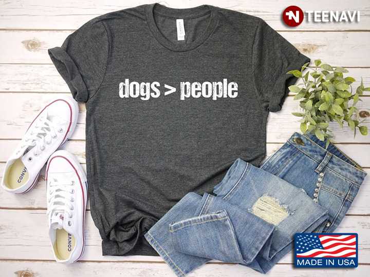 Dogs Over People for Dog Lover