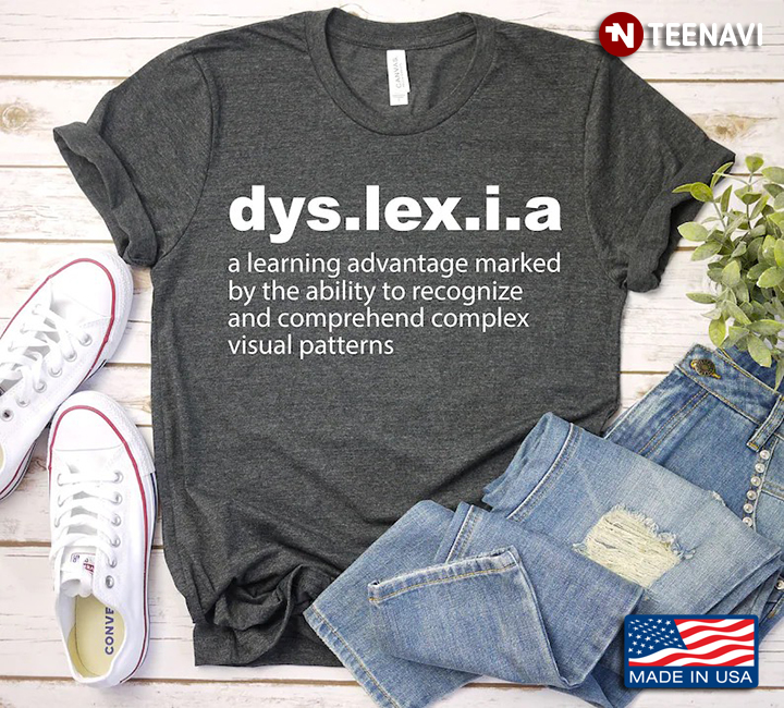 Dyslexia A Learning Advantage Marked By The Ability To Recognize And Comprehend Complex Visual