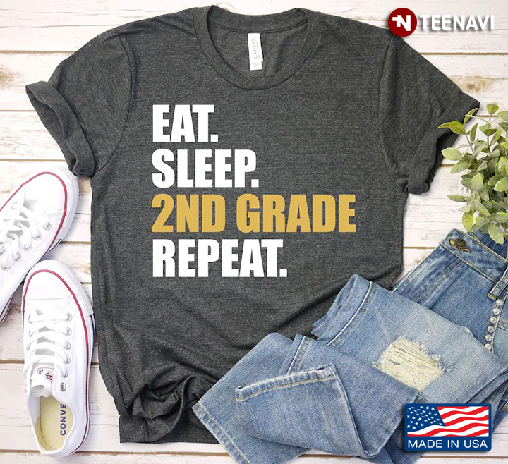 Eat Sleep 2nd Grade Repeat Funny 2nd Grade Gifts for Students And Teachers