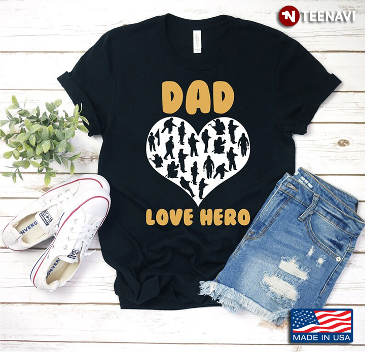 Dad Love Hero Firefighter for Father's Day