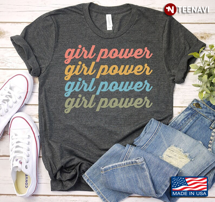 Girl Power Girl Power Girl Power Girl Power Funny Design Feminist