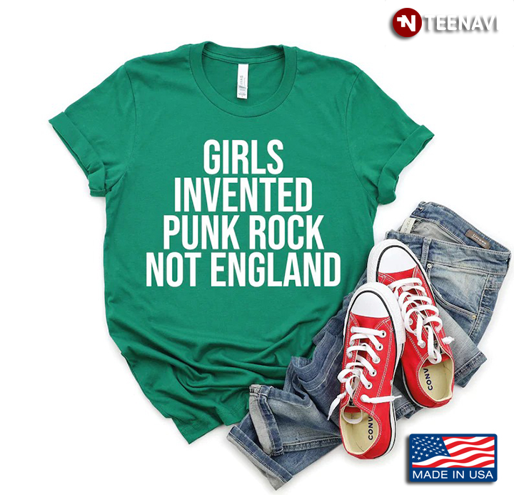 Girls Invented Punk Rock Not England for Music Lover