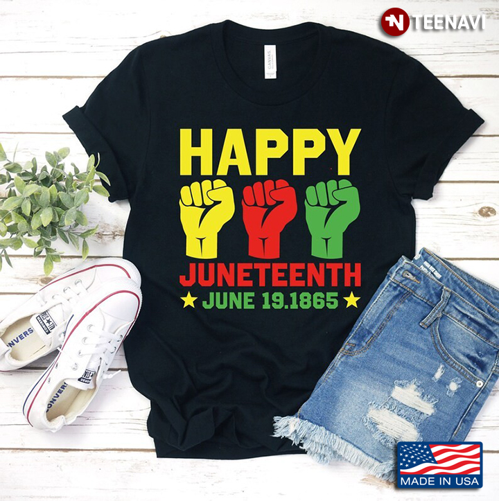 Happy Juneteenth June 19 1865 Freedom Day