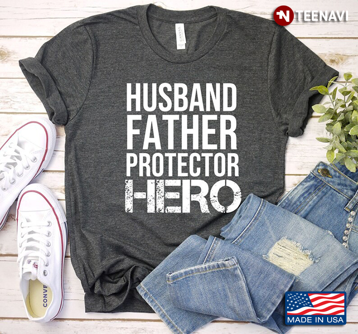 Husband Father Protector Hero for Father's Day