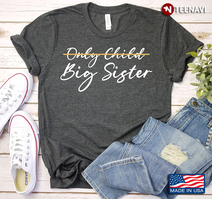 Only Child Big Sister Birth Announcement Cool Design