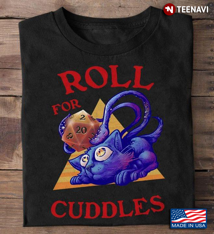 Roll For Cuddles Cat Dungeons & Dragons for Game Lover