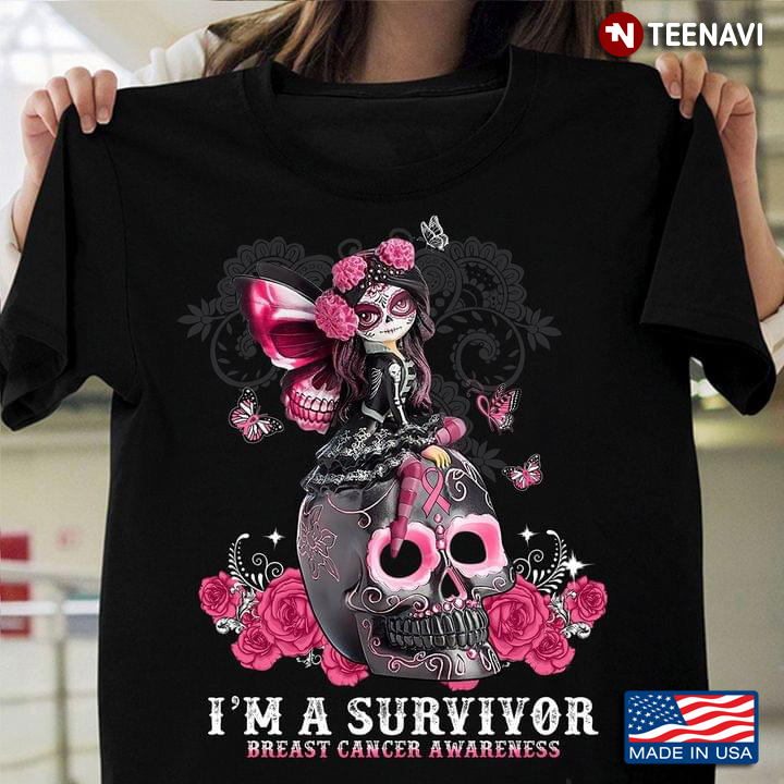 I'm A Survivor Breast Cancer Awareness Sugar Skull Girl Butterflies And Flowers