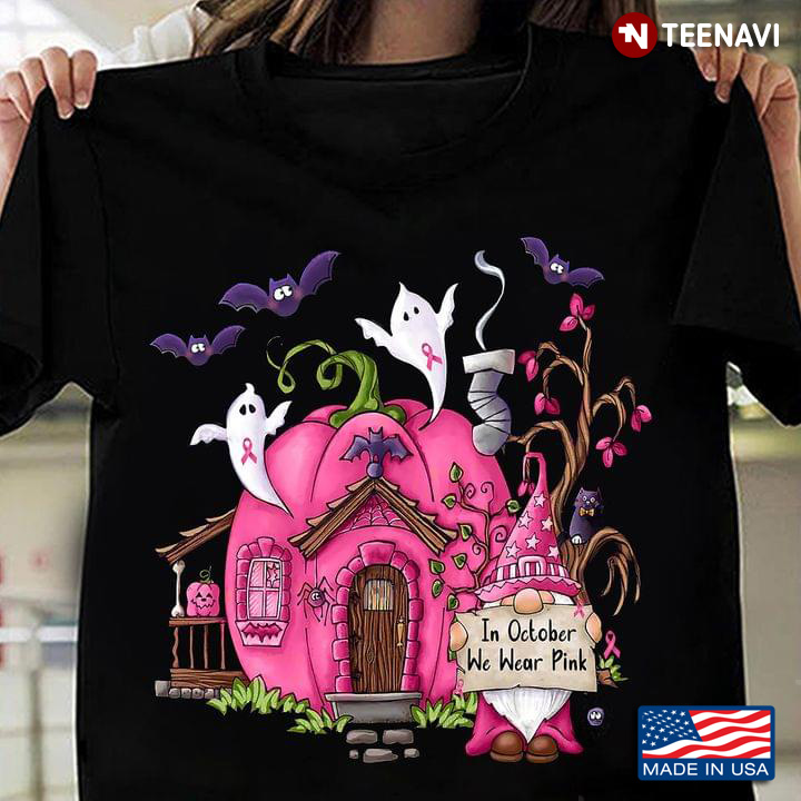 In October We Wear Pink Gnome Pumpkin And Boo Breast Cancer Awareness Halloween T-Shirt