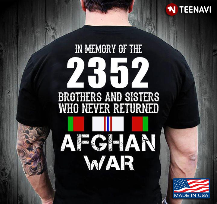 In Memory Of The 2352 Brothers And Sisters Who Never Returned AFGHAN War