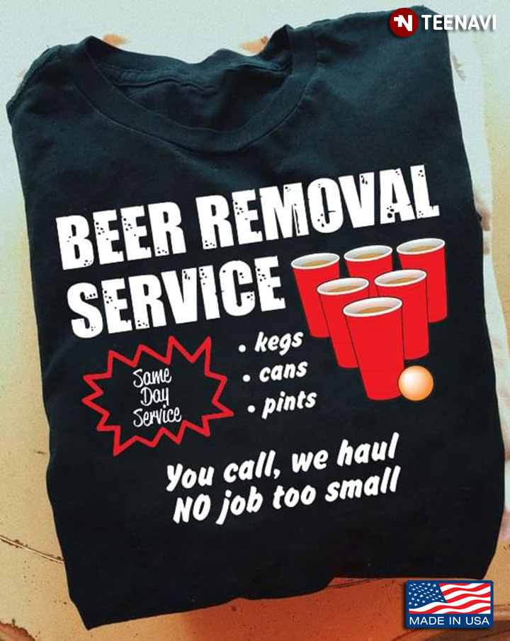 Beer Removal Service Same Day Service Kegs Cans Pints You Call We Haul No Job To Small