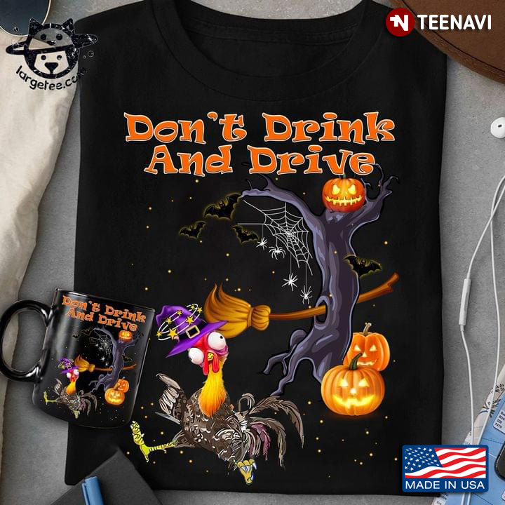 Don’t Drink And Drive Rooster Witch And Jack O’ Lantern for Halloween