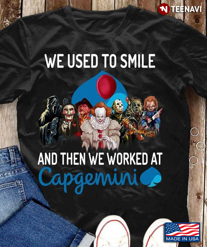 We Used To Smile And Then We Worked At Capgemini Horror Movie Characters