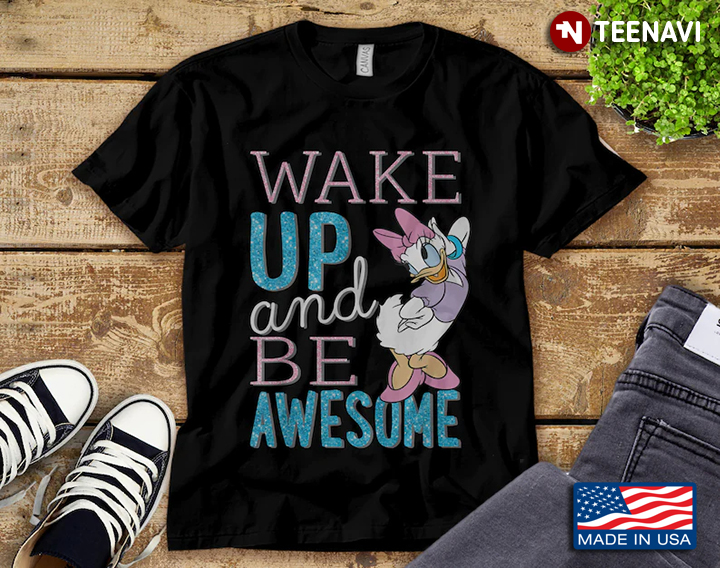 Donald Duck Wake Up And Be Awesome for Cartoon Lover