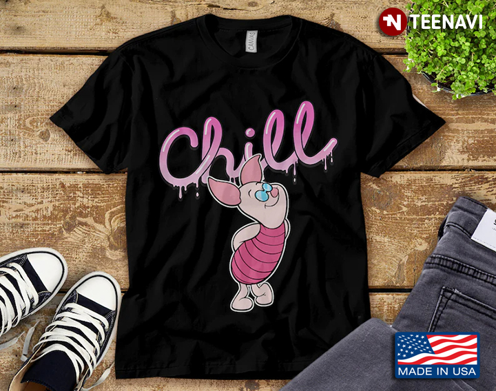 Chill Funny Piglet Winnie The Pooh for Cartoon Lover