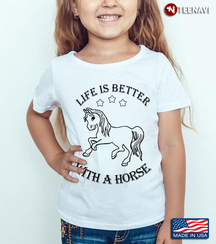 Life Is Better With A Horse for Horse Lover
