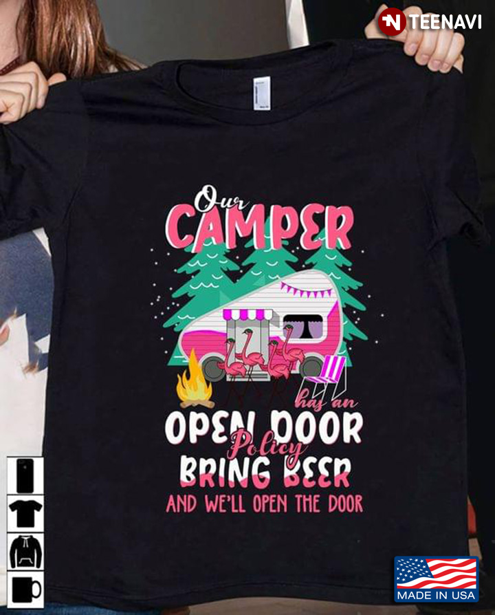 Flamingos Our Camper Has An Open Door Policy Bring Beer And We'll Open The Door for Camp Lover