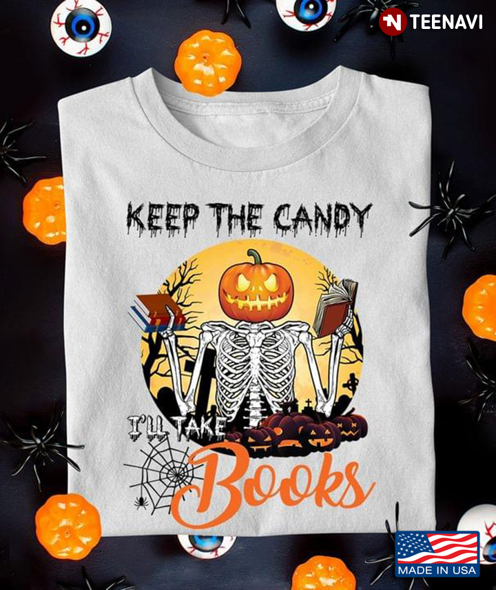 Keep The Candy I'll Take Books Skeleton With Pumpkin Head for Halloween