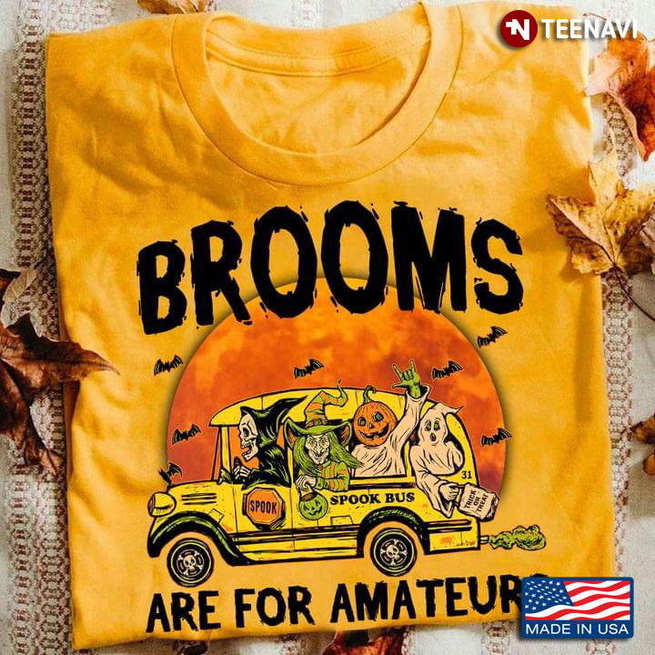 Brooms Are For Amateurs Witch And Ghost On Spook Bus for Halloween