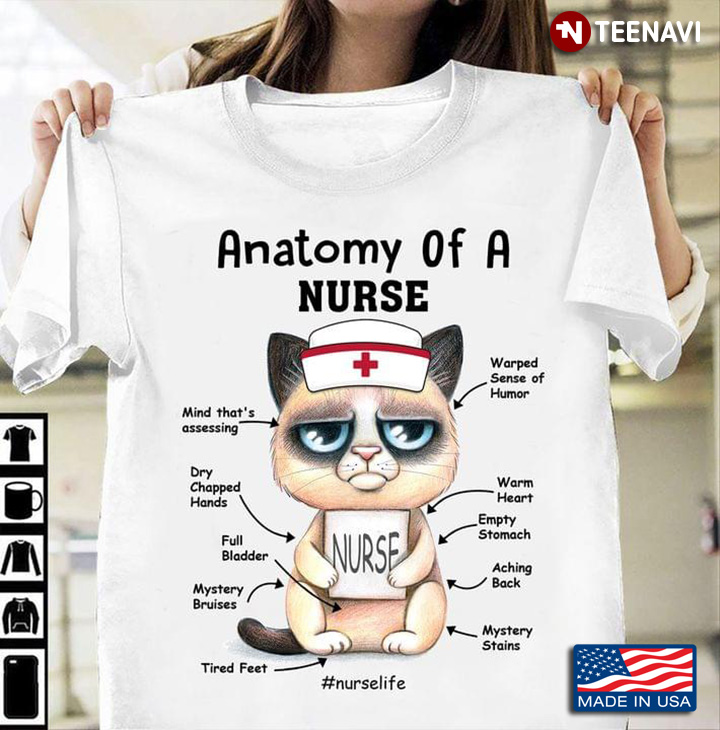 Anatomy Of A Nurse Cat Nurse Nurse Life Funny Gifts for Nurse T-Shirt -  TeeNavi