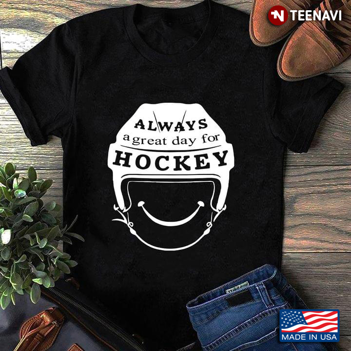 Always A Great Day For Hockey Hockey Helmet for Hockey Lover