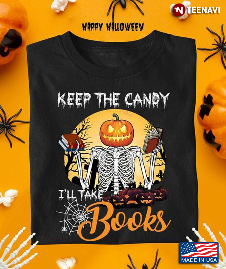 Keep The Candy I'll Take Books Skeleton With Pumpkin Head for Halloween
