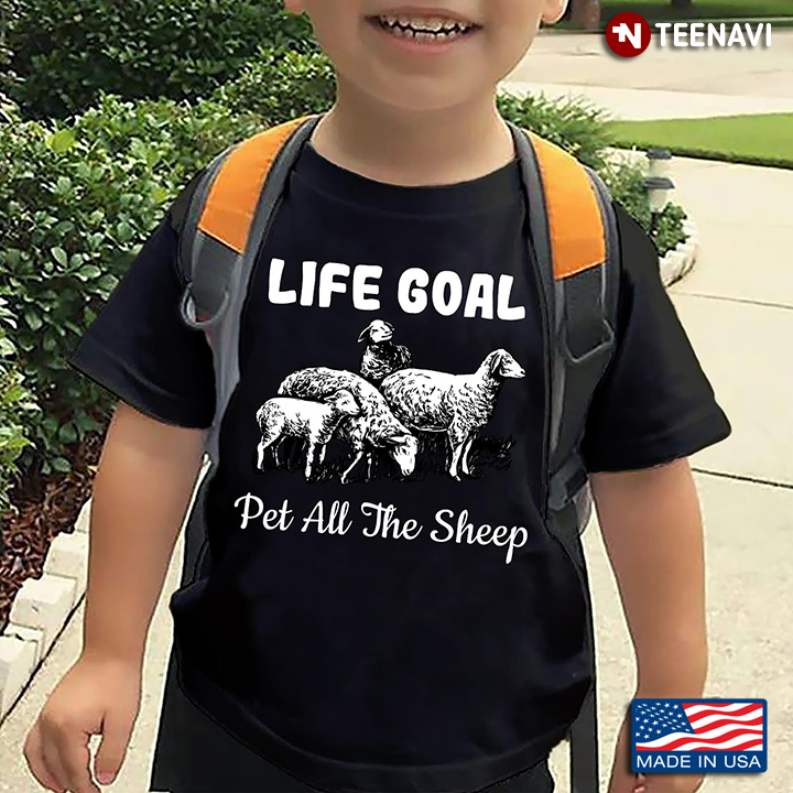 Life Goal Pet All The Sheep for Animal Lover