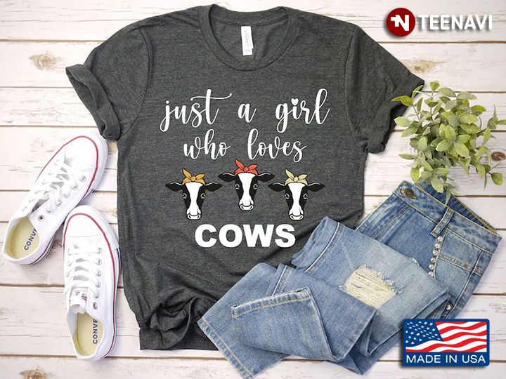 Just A Girl Who Loves Cows for Animal Lover