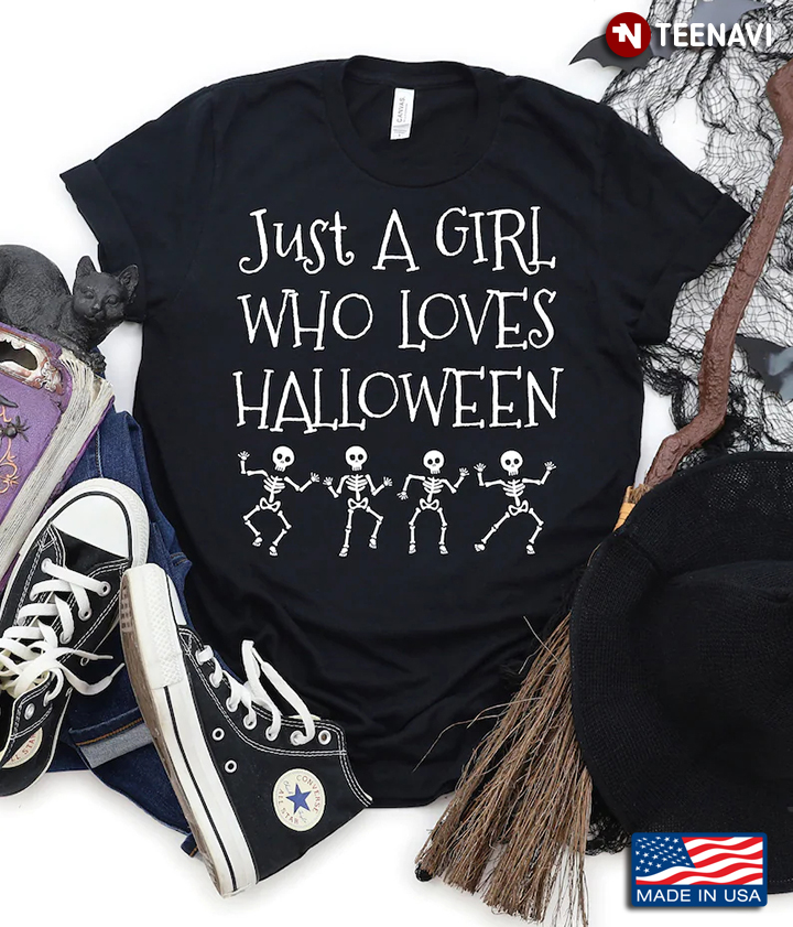 Just A Girl Who Loves Halloween Dancing Skeleton for Halloween T-Shirt