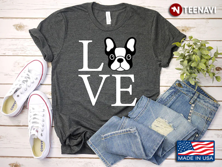 Love Boston Terrier Funny Design for Dog Lover