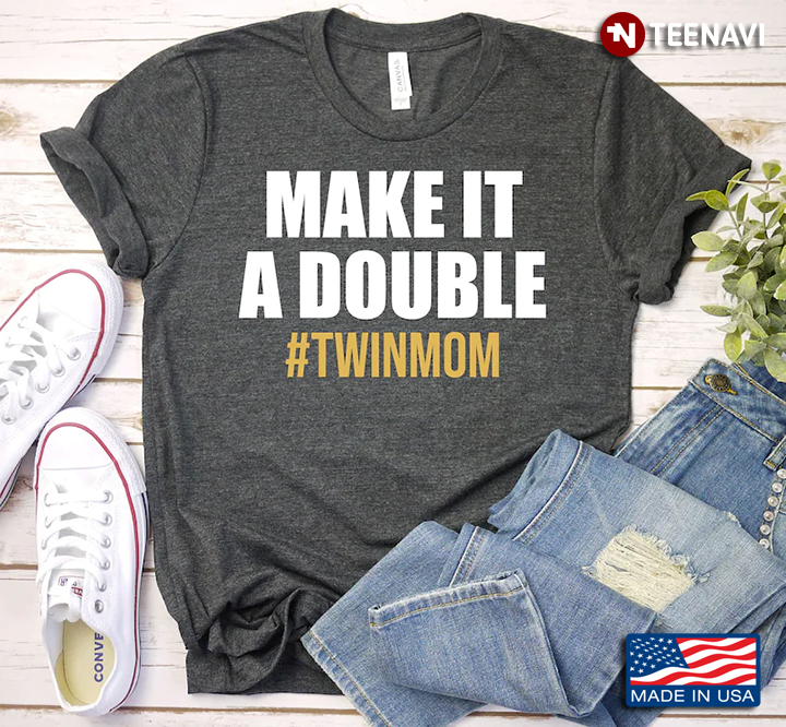 Make It A Double Twin Mom for Mother's Day