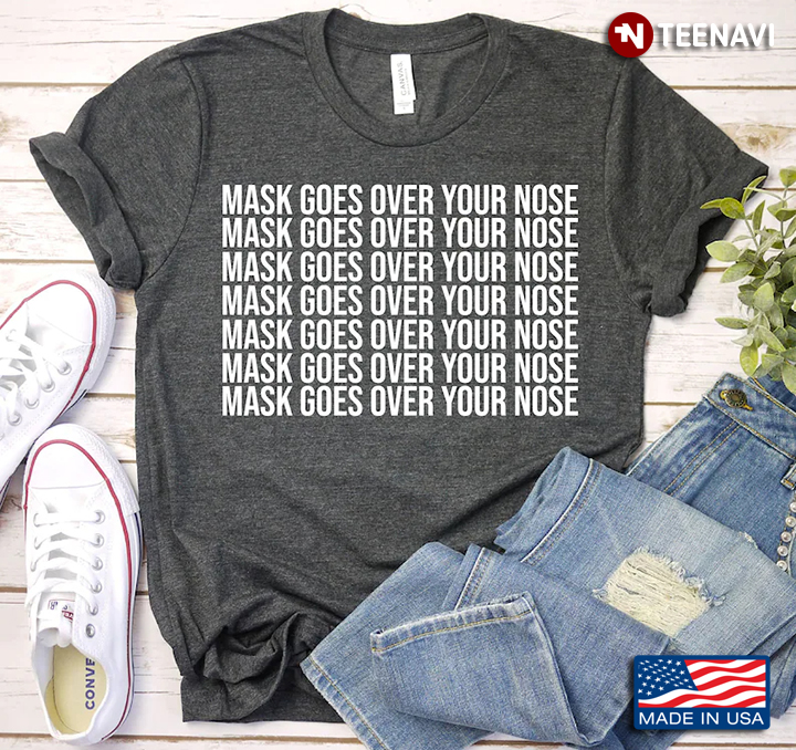 Mask Goes Over Your Nose Funny Design