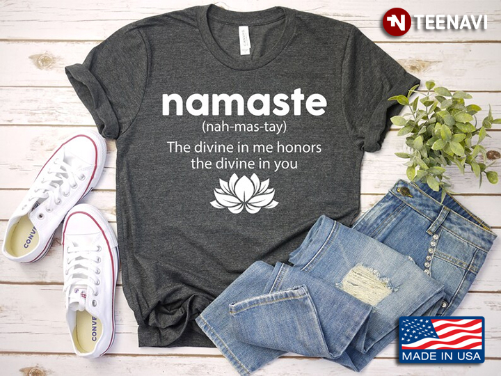 Namaste The Divine In Me Honors The Divine In You