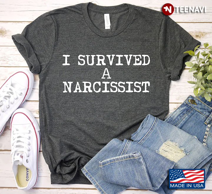 I Survived A Narcissist Funny Feminism