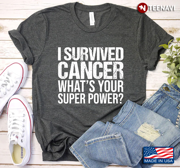 I Survived Cancer What's Your Super Power
